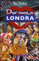 Due cuori a Londra. Ediz. illustrata libro usato