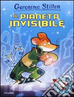 Il pianeta invisibile. Ediz. illustrata libro