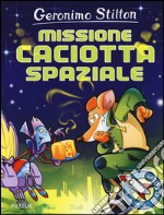 Missione caciotta spaziale libro