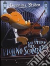 Il mistero del violino scomparso libro