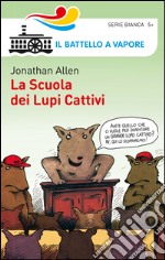 La scuola dei lupi cattivi