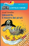 Inkiostrik, il mostro dei pirati libro di Scheffler Ursel