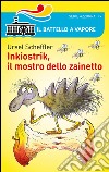 Inkiostrik, il mostro dello zainetto libro