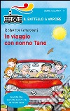 In viaggio con nonno Tano libro