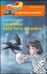 I guardiani della Torre di Londra libro