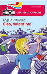 Ciao Valentina! libro