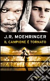 Il campione è tornato libro