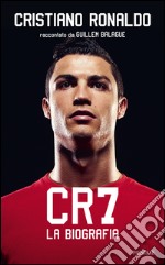 CR7. La biografia libro