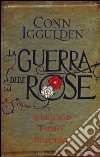 La guerra delle Rose: Stormbird-Trinity-Bloodline libro