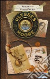 Viaggio nei porti oscuri libro di Moore Ulysses