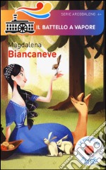 Biancaneve. Le più belle fiabe. Ediz. illustrata libro