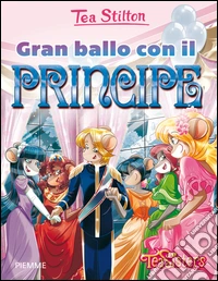 Gran ballo con il principe. Ediz. illustrata libro