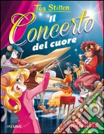 Il concerto del cuore. Ediz. illustrata libro