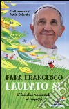 Laudato si'. L'enciclica raccontata ai ragazzi libro