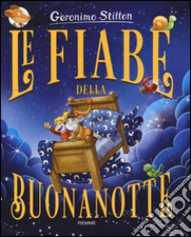 Le Fiabe Della Buonanotte Ediz A Colori Geronimo Stilton Sconto 5