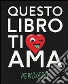 Questo libro ti ama libro