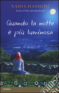 Quando la notte è più luminosa