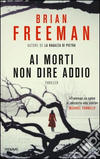 Ai morti non dire addio