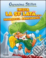 Inizia la sfilata... figuraccia assicurata! Preistotopi. Ediz. illustrata libro