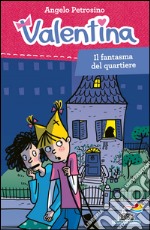 Il fantasma del quartiere libro