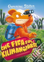 Che fifa sul Kilimangiaro! libro