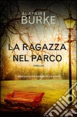 La ragazza nel parco La ragazza nel parco libro