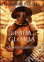 La spada e la gloria libro