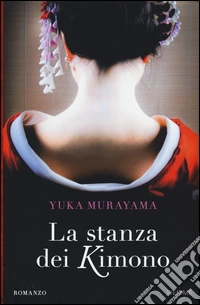La stanza dei kimono libro