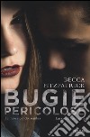 Bugie pericolose libro