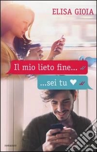 Il mio lieto fine... sei tu libro