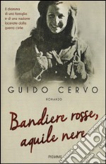 Bandiere rosse, aquile nere libro