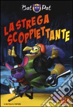 La strega scoppiettante libro