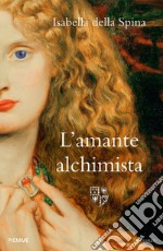 L'amante alchimista libro