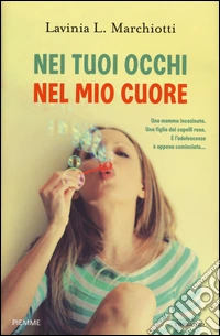 Nei tuoi occhi nel mio cuore libro