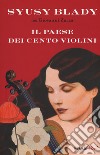 Il paese dei cento violini libro