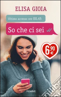 So che ci sei. Ediz. illustrata libro