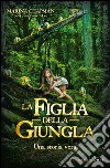 La figlia della giungla libro