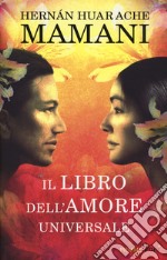 Il libro dell'amore universale libro