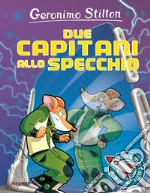 Due capitani allo specchio libro