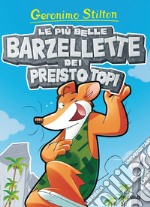 Le più belle barzellette dei Preistotopi. Ediz. illustrata libro