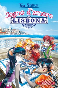 Sogno d'amore a Lisbona. Ediz. a colori libro