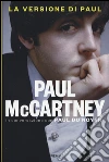 La versione di Paul. In conversazione con Paul Du Noyer libro