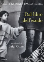 Dal libro dell'esodo. Ediz. illustrata libro