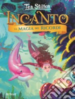 La magia dei ricordi. Ediz. a colori libro