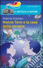 Nonno Tano e la casa delle streghe libro