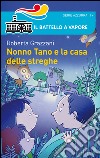 Nonno Tano e la casa delle streghe libro