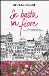 Se basta un fiore libro