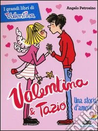 Valentina e Tazio, una storia d'amore