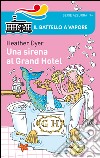 Una sirena al Grand Hotel libro