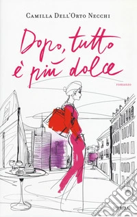 Dopo, tutto è più dolce libro